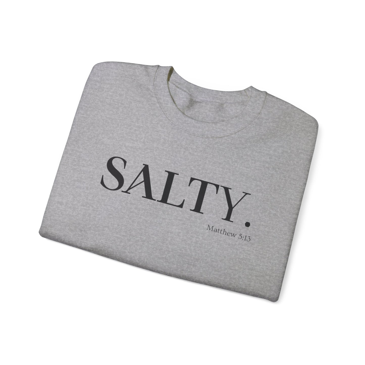 SALTY (Large Print) Unisex Heavy Blend™ Crewneck Christian Sweatshirt