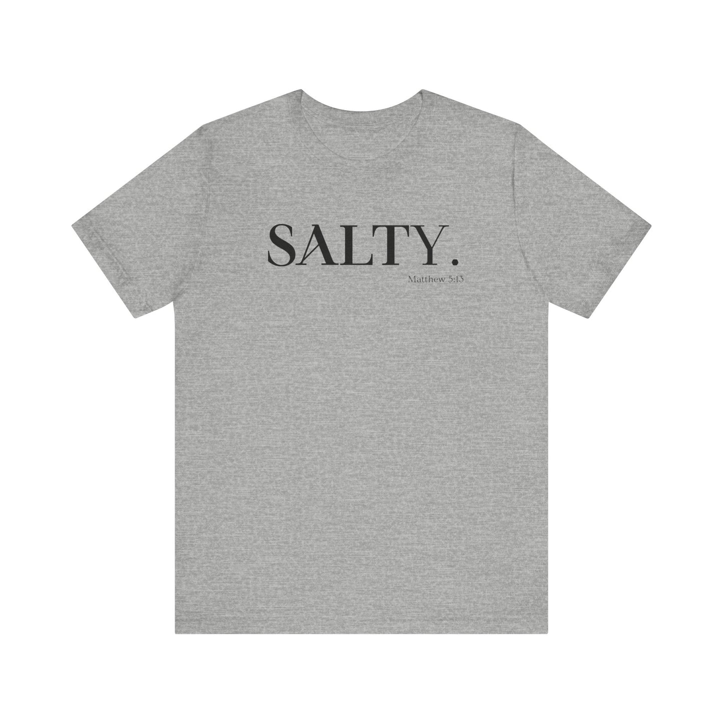 SALTY Unisex Super Soft Short Sleeve Tee | Bible Verse T-Shirt