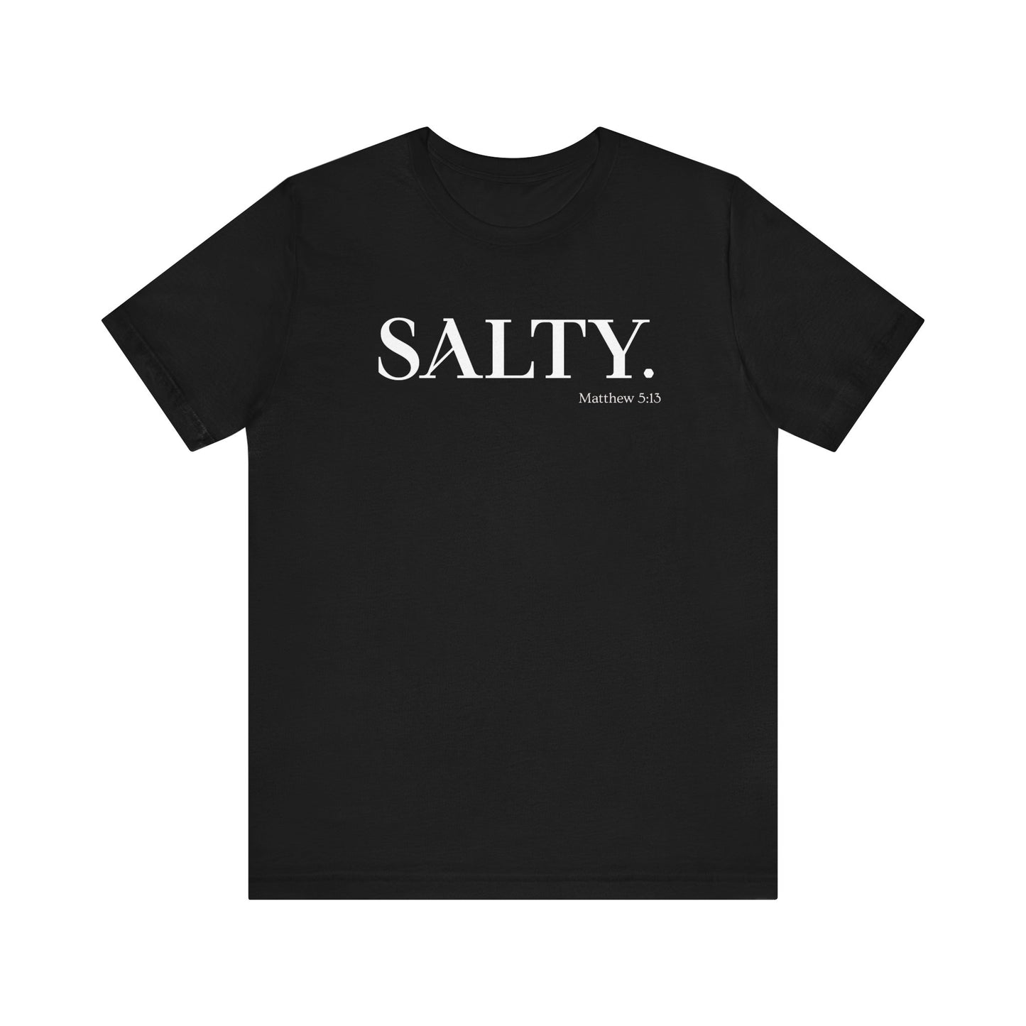 SALTY Unisex Super Soft Short Sleeve Tee | Bible Verse T-Shirt